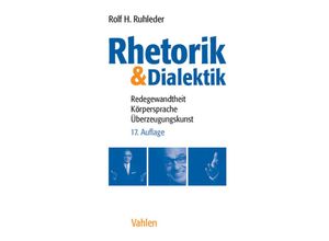 9783800651474 - Rhetorik & Dialektik - Rolf H Ruhleder Kartoniert (TB)