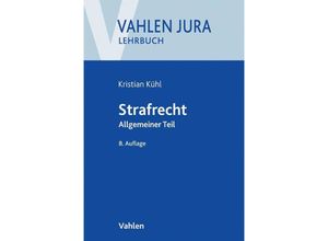 9783800653447 - Strafrecht Allgemeiner Teil - Kristian Kühl Kartoniert (TB)