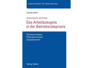 9783800656264 - Das Arbeitszeugnis in der Betriebsratspraxis - Claudia Kilian Geheftet