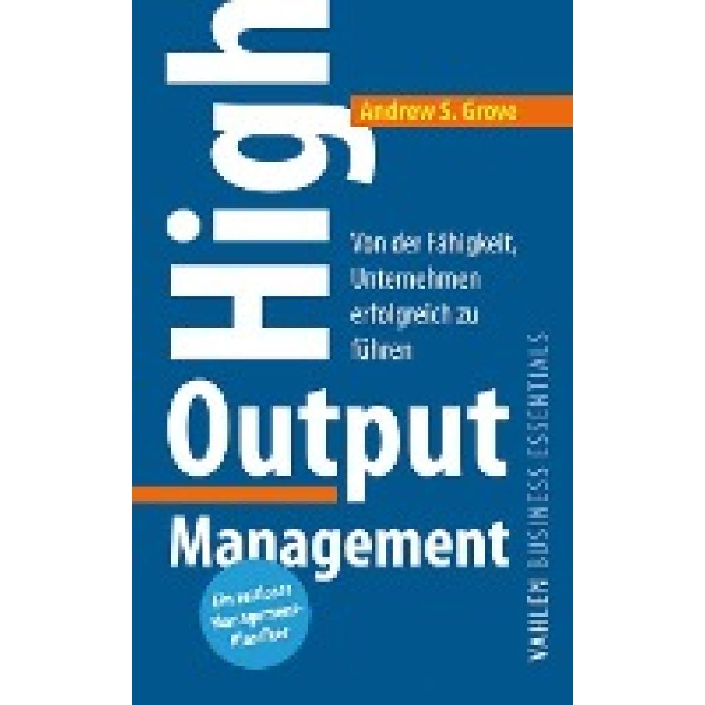 9783800660452 - Grove Andrew S High Output Management