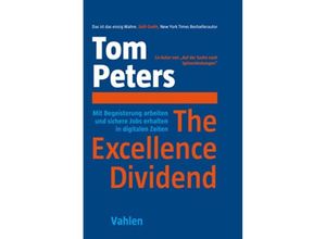 9783800661732 - The Excellence Dividend - Tom Peters Gebunden