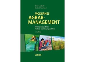 9783800662258 - Modernes Agrarmanagement - Oliver Mußhoff Norbert Hirschauer Kartoniert (TB)