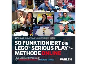 9783800665372 - So funktioniert die Lego® Serious Play®-Methode online - Sean Blair Kartoniert (TB)