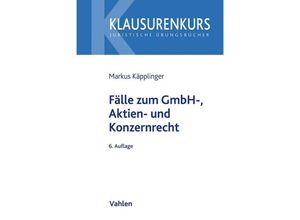 9783800665655 - Fälle zum GmbH- Aktien- und Konzernrecht - Markus Käpplinger Kartoniert (TB)