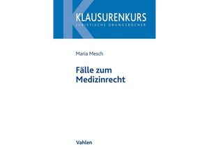 9783800665761 - Fälle zum Medizinrecht - Maria Mesch Kartoniert (TB)