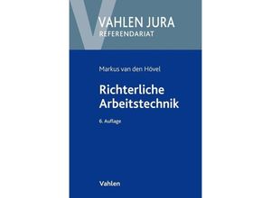 9783800665808 - Vahlen Jura Referendariat   Richterliche Arbeitstechnik - Markus van den Hövel Egon Schneider Kartoniert (TB)