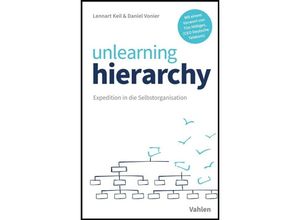 9783800666423 - Unlearning Hierarchy - Lennart Keil Daniel Vonier Kartoniert (TB)