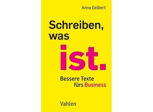 9783800669738 - Schreiben was ist - Anna Gelbert Kartoniert (TB)