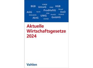 9783800671410 - Vahlens Textausgaben   Aktuelle Wirtschaftsgesetze 2024 Kartoniert (TB)