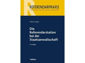 9783800671595 - Die Referendarstation bei der Staatsanwaltschaft - Martin Soyka Kartoniert (TB)