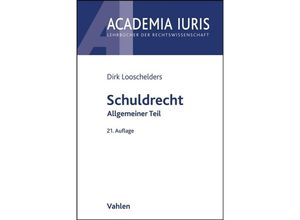 9783800671625 - Schuldrecht Allgemeiner Teil - Dirk Looschelders Kartoniert (TB)