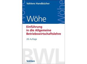 9783800672004 - Einführung in die Allgemeine Betriebswirtschaftslehre - Günter Wöhe Ulrich Döring Gerrit Brösel Gebunden