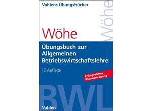 9783800672011 - Übungsbuch zur Einführung in die Allgemeine Betriebswirtschaftslehre - Günter Wöhe Hans Kaiser Ulrich Döring Kartoniert (TB)