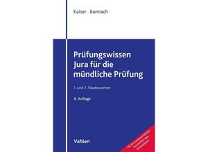 9783800672509 - Prüfungswissen Jura für die mündliche Prüfung - Torsten Kaiser Thomas Bannach Kartoniert (TB)