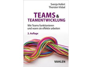 9783800672868 - Teams & Teamentwicklung - Svenja Hofert Thorsten Visbal Kartoniert (TB)