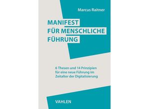 9783800672929 - Manifest für menschliche Führung - Marcus Raitner Leinen