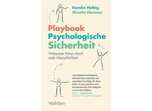 9783800672998 - Playbook Psychologische Sicherheit - Karolin Helbig Minette Norman Kartoniert (TB)