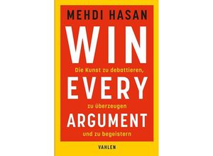 9783800673513 - Win Every Argument - Mehdi Hasan Taschenbuch