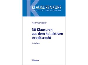 9783800673698 - 30 Klausuren aus dem kollektiven Arbeitsrecht - Hartmut Oetker Kartoniert (TB)