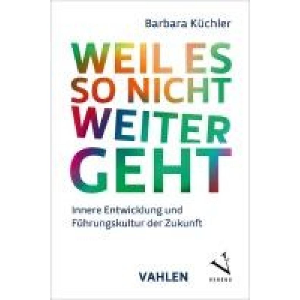 9783800674633 - Küchler Barbara Weil es so nicht weitergeht