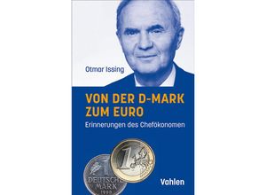 9783800674831 - Von der D-Mark zum Euro - Otmar Issing Gebunden