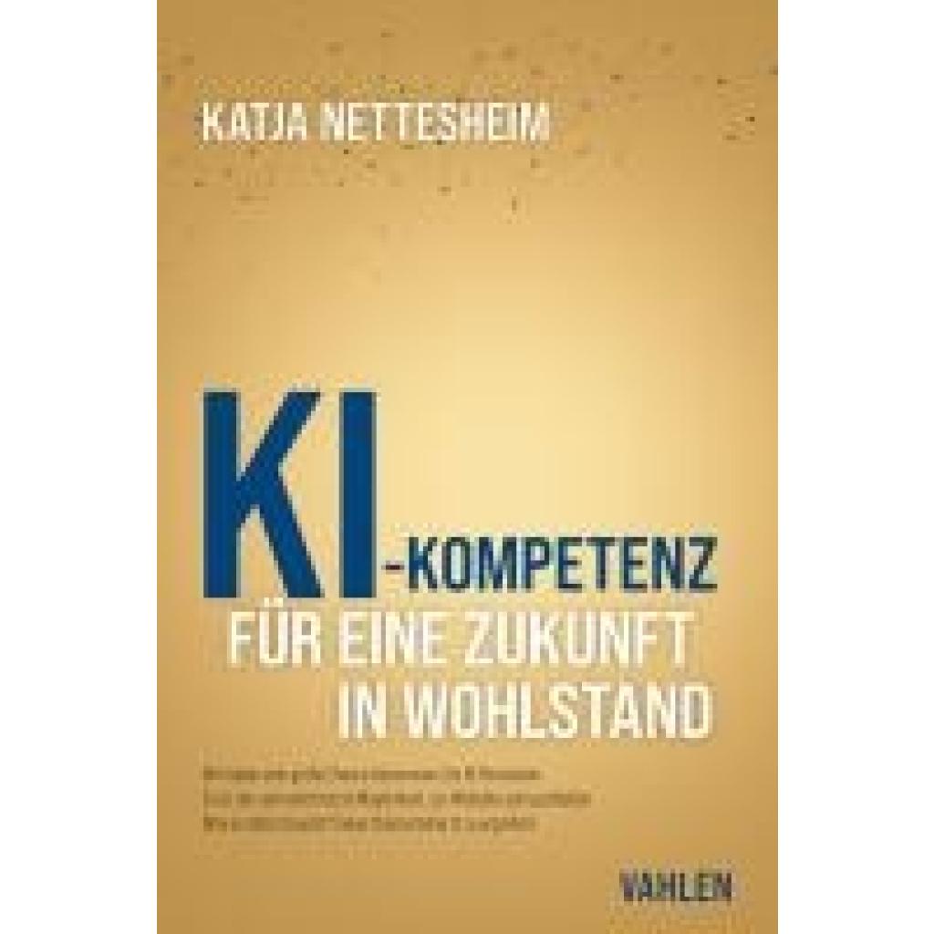 9783800675043 - Nettesheim Katja KI-Kompetenz Für eine Zukunft in Wohlstand