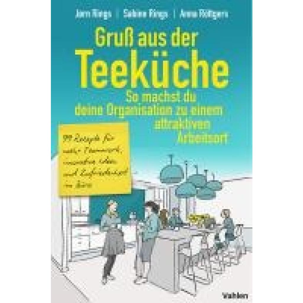9783800676309 - Rings Jørn Gruß aus der Teeküche So machst du aus deiner Organisation einen attraktiven Arbeitsort