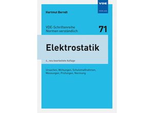 9783800736195 - Elektrostatik   VDE-Schriftenreihe - Normen verständlich Bd71 - Hartmut Berndt Kartoniert (TB)