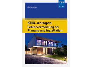 9783800743490 - KNX-Anlagen - Klaus Geyer Kartoniert (TB)