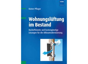 9783800744336 - Wohnungslüftung im Bestand - Rainer Pfluger Kartoniert (TB)