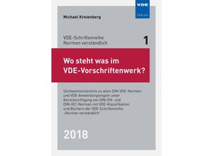 9783800745005 - Wo steht was im VDE-Vorschriftenwerk? 2018 - Michael Kreienberg Kartoniert (TB)