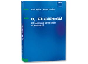 9783800753987 - CO2 - R744 als Kältemittel - Armin Hafner Kartoniert (TB)