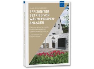 9783800758470 - Effizienter Betrieb von Wärmepumpenanlagen - Hans-Jürgen Seifert Kartoniert (TB)