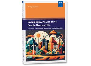 9783800760459 - Energiegewinnung ohne fossile Brennstoffe - Wolfgang Noot Kartoniert (TB)