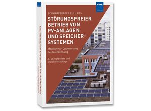 9783800760602 - Störungsfreier Betrieb von PV-Anlagen und Speichersystemen - Heiko Schwarzburger Sven Ullrich Kartoniert (TB)