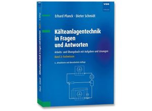 9783800761616 - Kälteanlagentechnik in Fragen und Antworten - Erhard Planck Dieter Schmidt Kartoniert (TB)