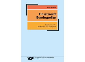 9783801109448 - EInsatzrecht Bundespolizei - Marc Wagner Kartoniert (TB)