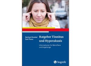 9783801718244 - Ratgeber Tinnitus und Hyperakusis - Gerhard Goebel Carl Thora Kartoniert (TB)