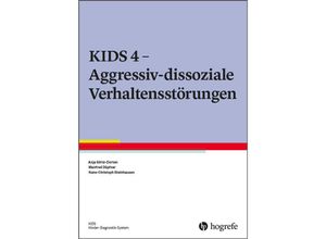 9783801719913 - Aggressiv-dissoziale Verhaltensstörungen - Anja Görtz-Dorten Manfred Döpfner Hans-Christoph Steinhausen Kartoniert (TB)