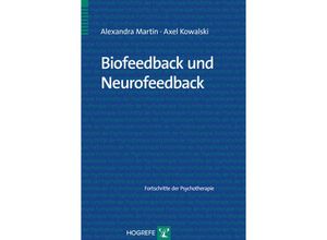 9783801722296 - Biofeedback und Neurofeedback - Alexandra Martin Axel Kowalski Kartoniert (TB)