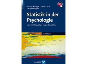 9783801723569 - Kubinger Klaus D - GEBRAUCHT Statistik in der Psychologie Vom Einführungskurs bis zur Dissertation - Preis vom 15102023 050412 h