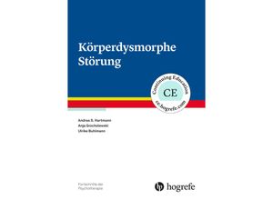 9783801726690 - Körperdysmorphe Störung - Andrea S Hartmann Anja Grocholewski Ulrike Buhlmann Kartoniert (TB)