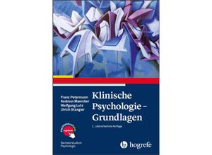 9783801727833 - Klinische Psychologie - Grundlagen - Franz Petermann Andreas Maercker Wolfgang Lutz Ulrich Stangier Kartoniert (TB)