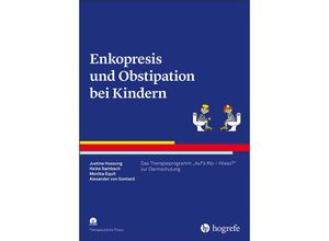 9783801729837 - Therapeutische Praxis   Enkopresis und Obstipation bei Kindern m 1 CD-ROM - Justine Hussong Heike Sambach Monika Equit Alexander von Gontard Kartoniert (TB)