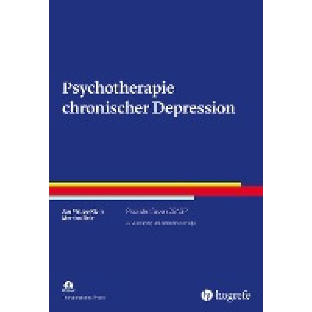 9783801730109 - Therapeutische Praxis   Psychotherapie chronischer Depression m 1 Online-Zugang - Jan Philipp Klein Martina Belz Kartoniert (TB)