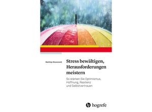 9783801732295 - Stress bewältigen Herausforderungen meistern - Matthijs Steeneveld Kartoniert (TB)