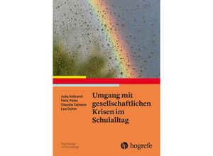 9783801732646 - Umgang mit gesellschaftlichen Krisen im Schulalltag - Julia Asbrand Felix Peter Claudia Calvano Lea Dohm Kartoniert (TB)