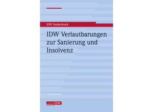 9783802124907 - IDW Verlautbarungen zur Sanierung und Insolvenz Kartoniert (TB)