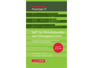 9783802127687 - IDW Praxistipps IT   SAP für Wirtschaftsprüfer und Prüfungsassistenten - Jonas Tritschler Ariane von Britton Kartoniert (TB)