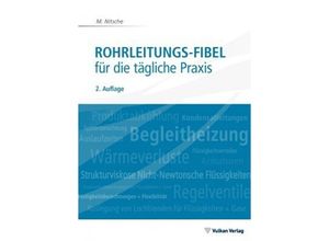 9783802728624 - Rohrleitungs-Fibel für die tägliche Praxis - Manfred Nitsche Kartoniert (TB)